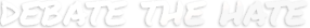 Debate the Hate Logo